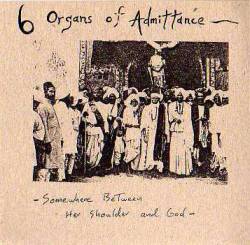 Six Organs Of Admittance : Somewhere Between Her Shoulder and God